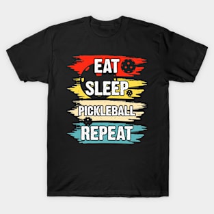 Eat sleep pickleball repeat T-Shirt